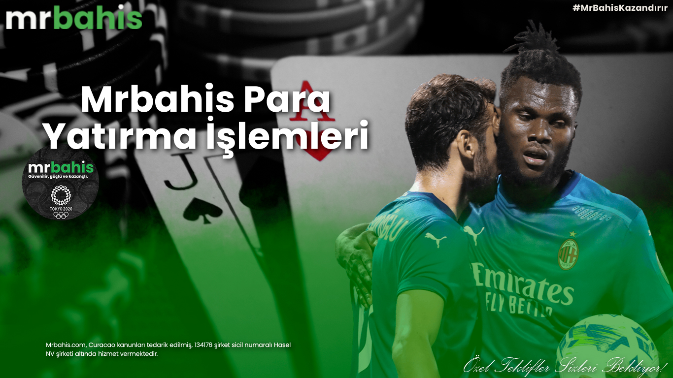 Mrbahis Para Yatırma İşlemleri