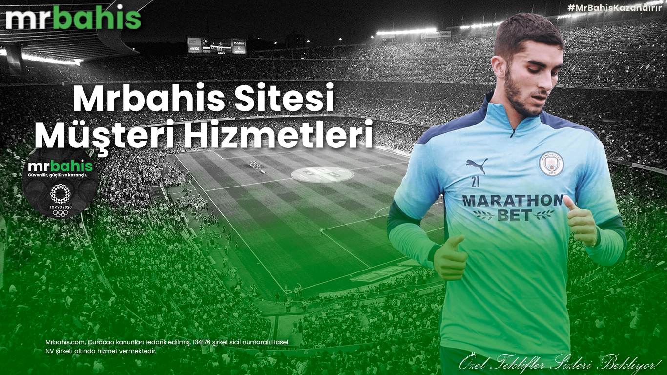 Mrbahis Sitesi Müşteri Hizmetleri