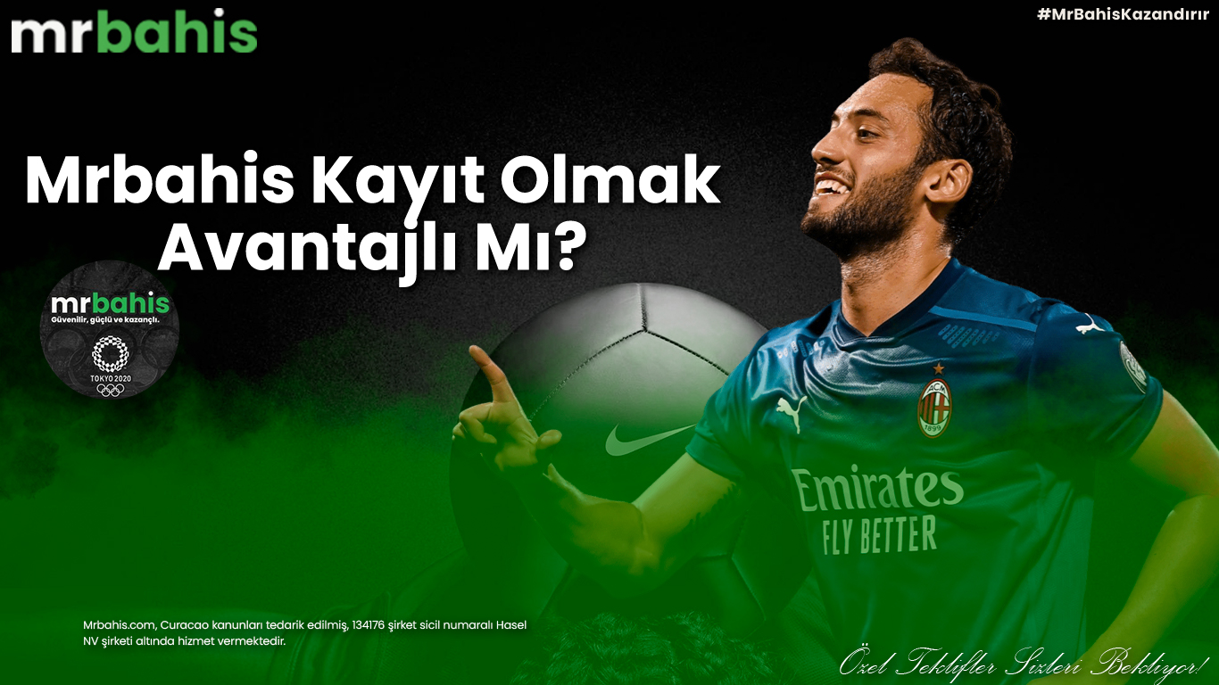 Mrbahis kayıt olmak avantajlı mı