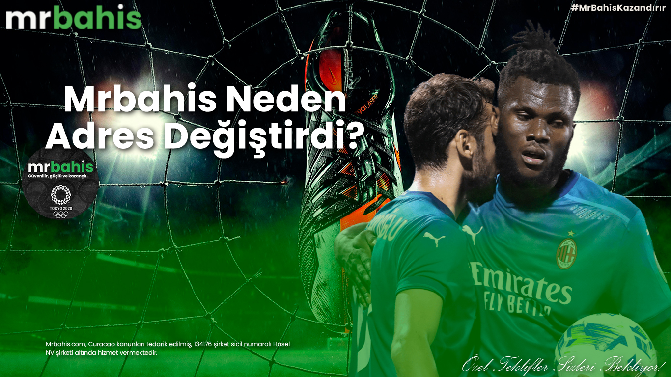 Mrbahis neden adres değiştirdi