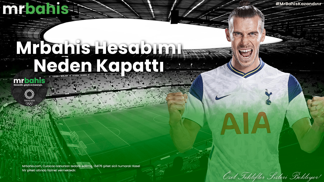 Mrbahis Hesabımı Neden Kapattı