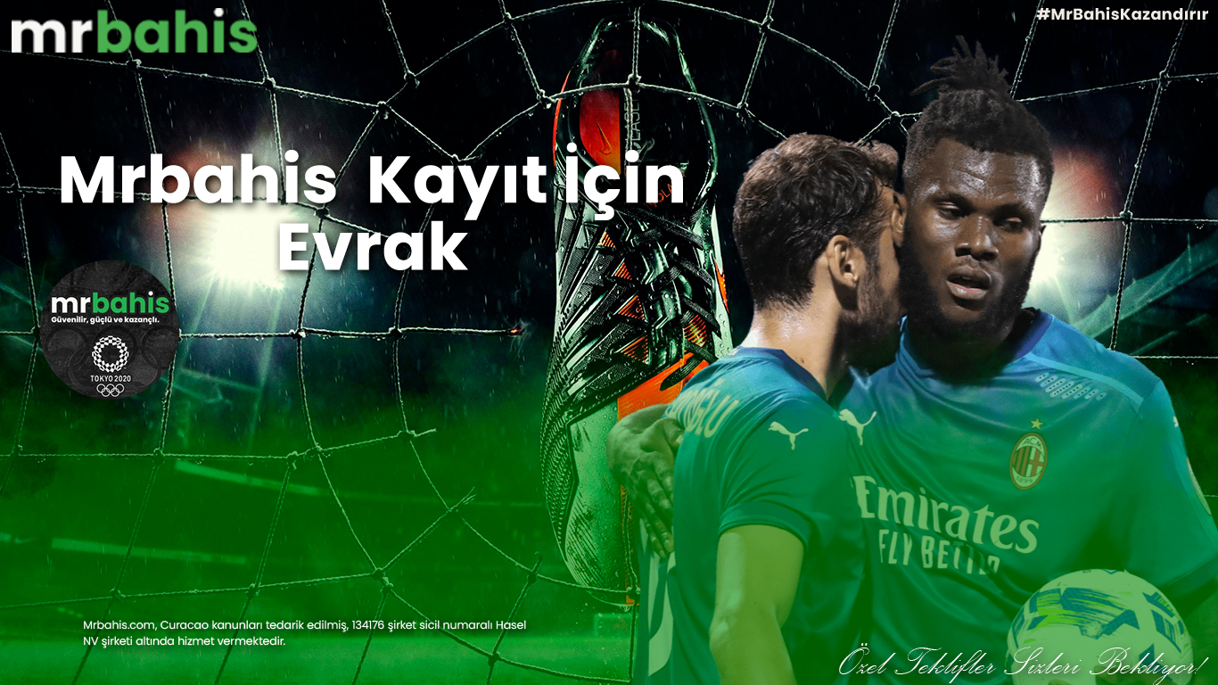 Mrbahis kayıt için evrak