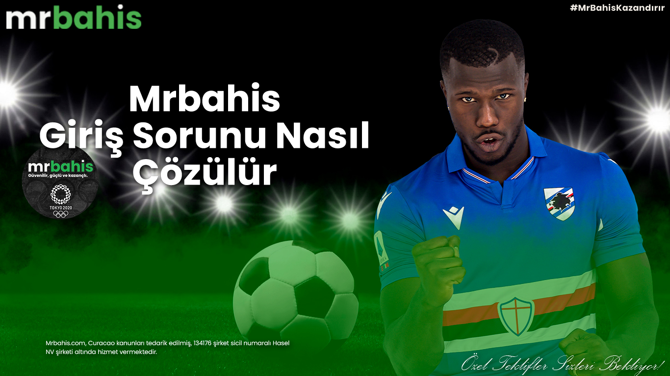 Mrbahis giriş sorunu nasıl çözülür