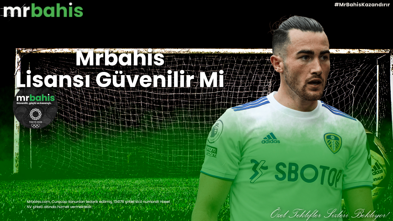 Mrbahis lisansı güvenilir mi