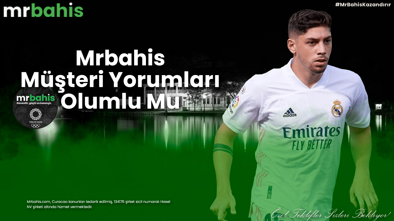 Mrbahis müşteri yorumları olumlu mu