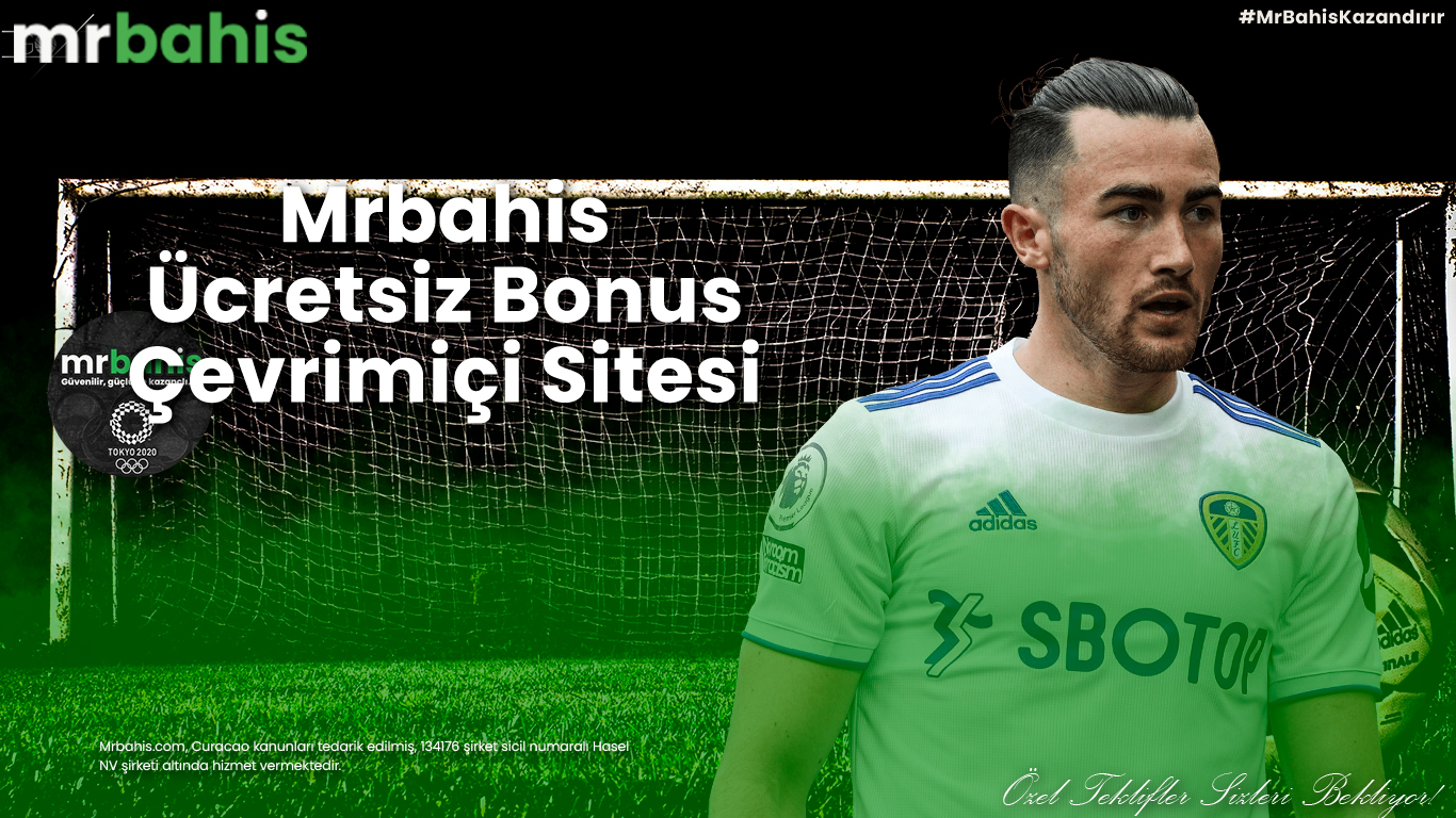 Mrbahis Ücretsiz Bonus Çevrimiçi Sitesi