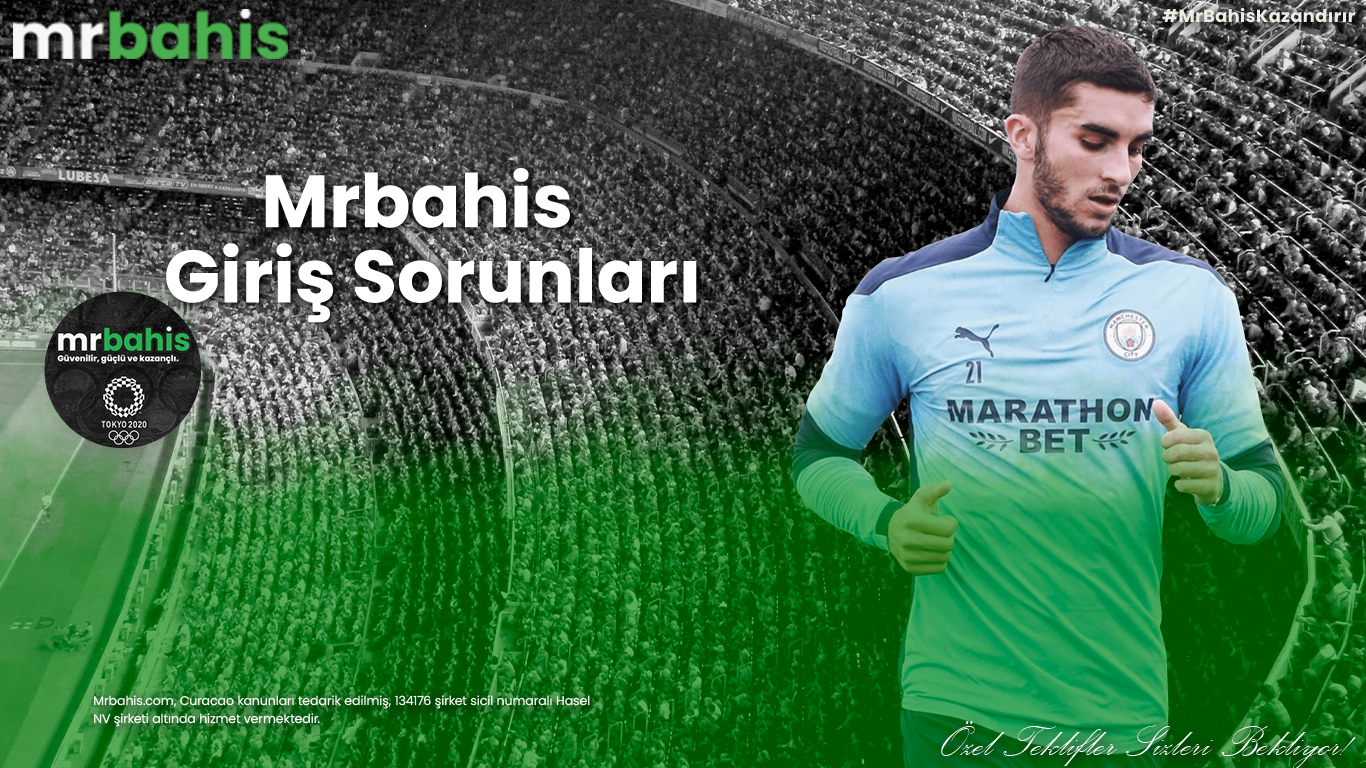 Mrbahis Giriş Sorunları