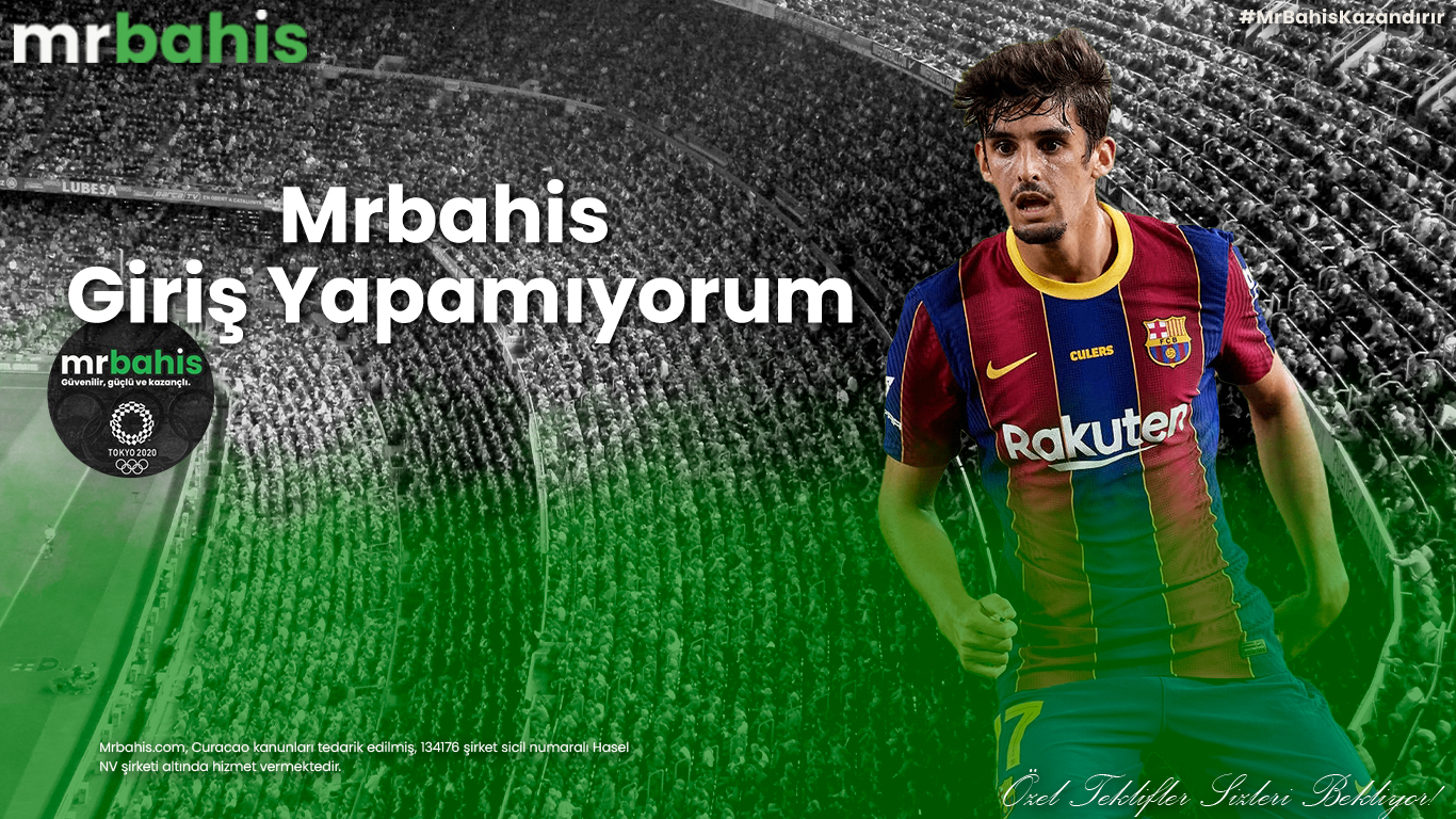 Mrbahis giriş yapamıyorum