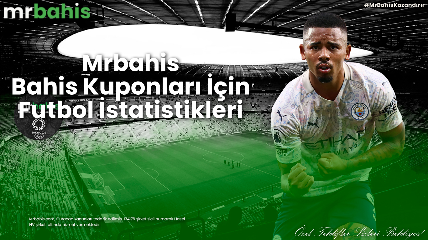 Mrbahis Bahis Kuponları için Futbol İstatistikleri