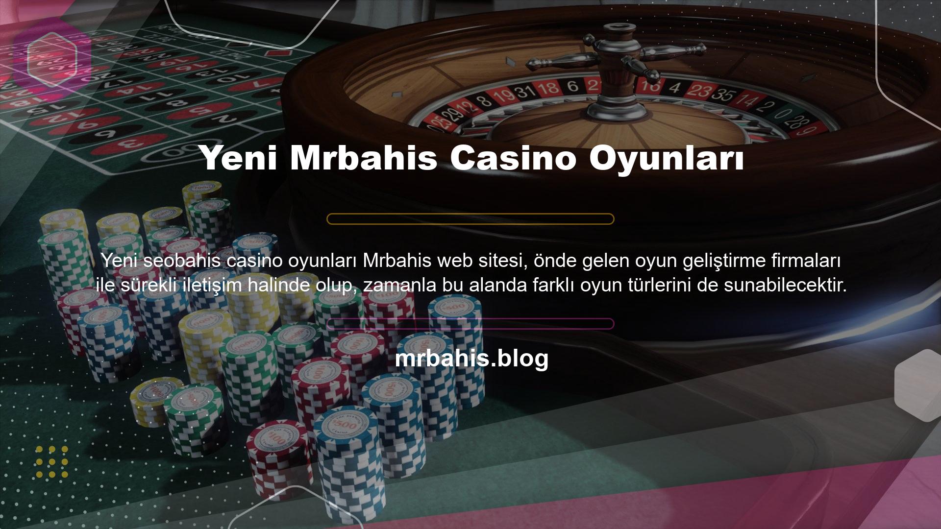 Bu bağlamda Yeni Mrbahis Casino Oyunları çeşitli sosyal kanalları kullanarak sürekli duyurular yapabilir