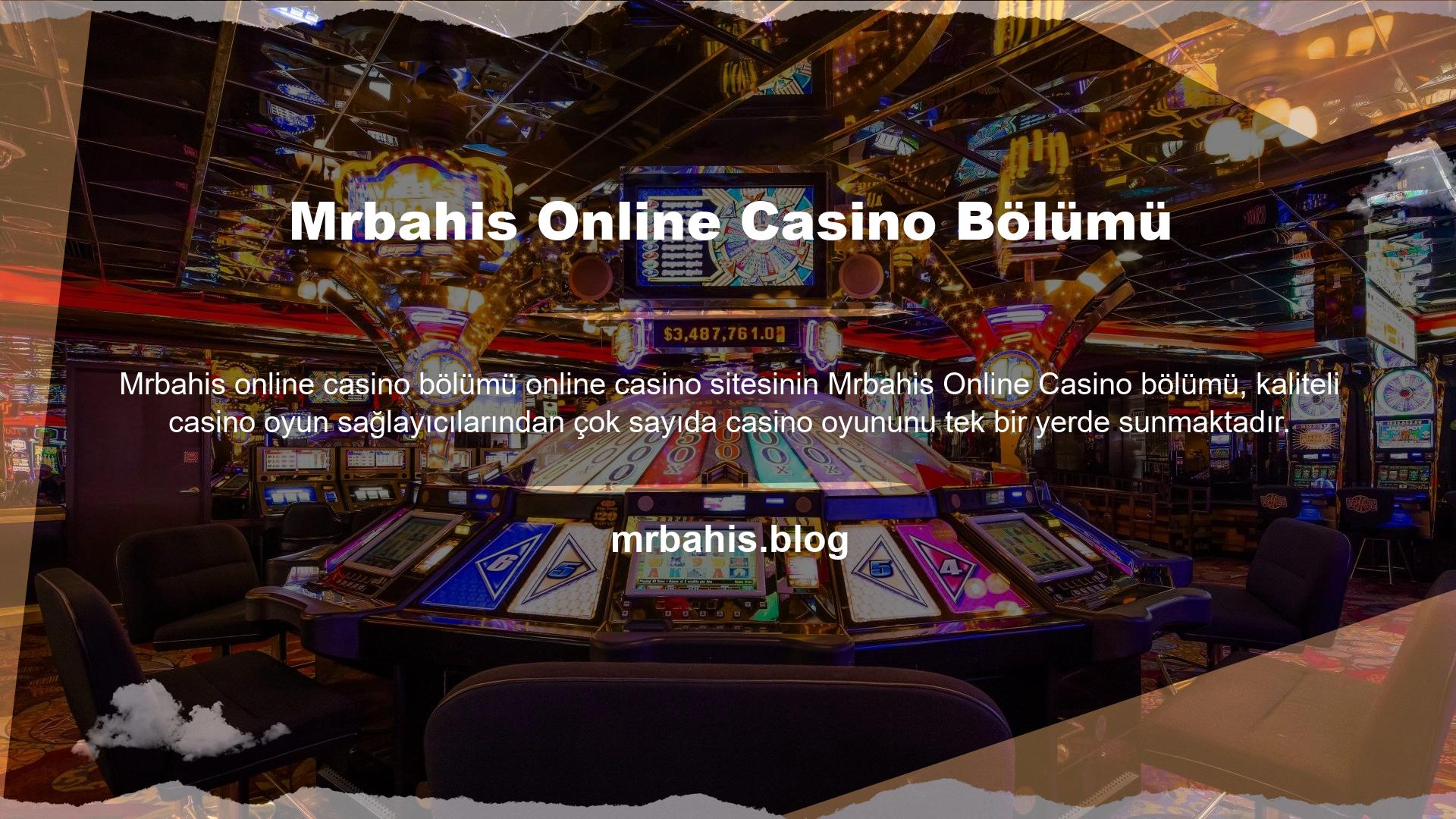 Yasadışı bir casino sitesi olan Mrbahis Casino, oyunculara Rulet, Blackjack, Monopoly ve diğer birçok casino oyunu sunar ve yüksek canlı casino oranlarıyla itibarını korumaya devam eder