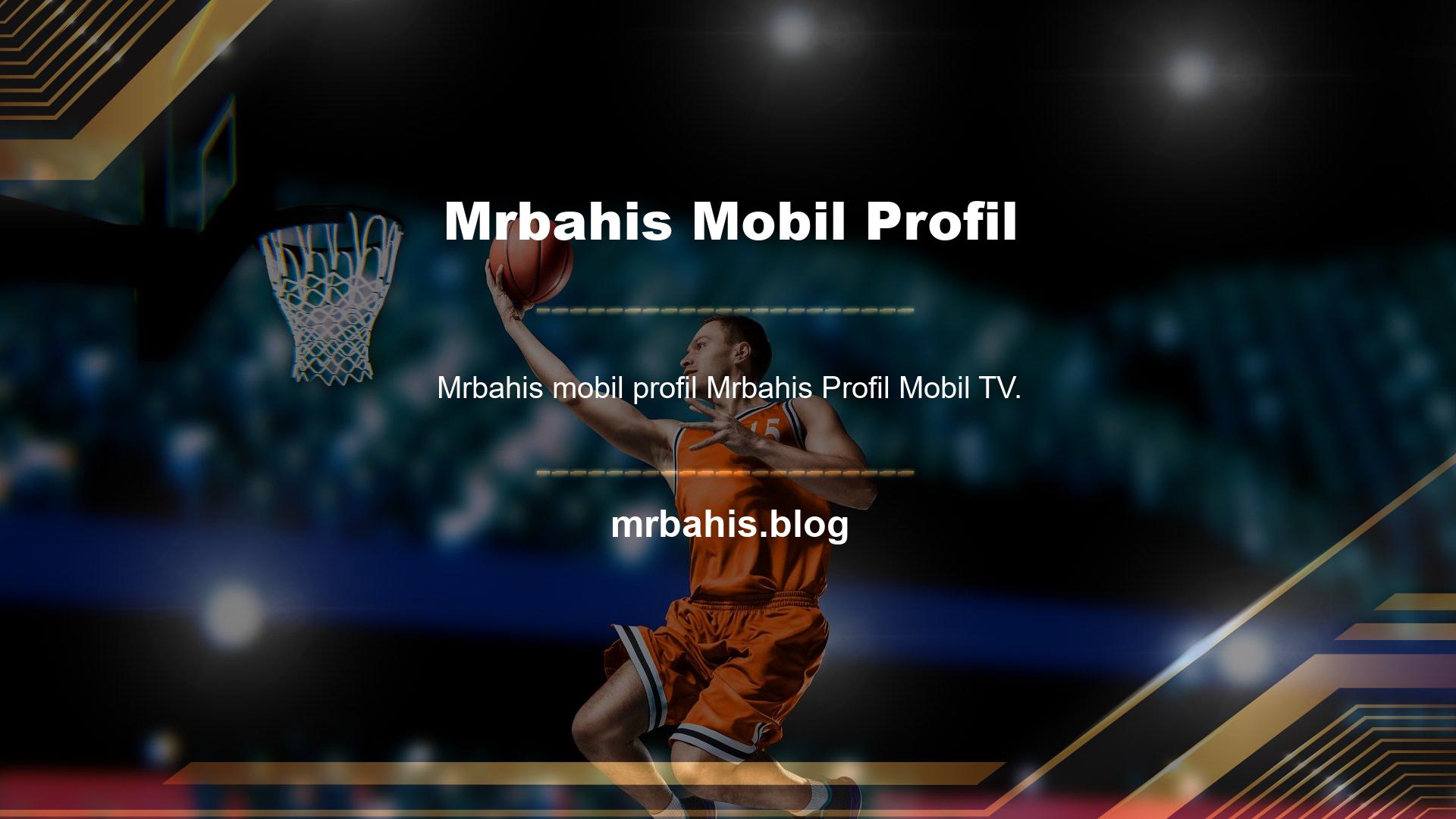 Mrbahis profili, iyi bir gelir elde etmek için Mrbahis Profil Mobil TV'nin ana sorunlarından biri olacak